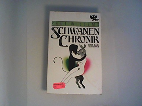 Beispielbild fr Schwanen-Chronik (La Chronique du Cygne). Roman aus dem Franzsischen bertragen von Gertrud Grote, berarbeitet von Claudia Klostermann zum Verkauf von Hylaila - Online-Antiquariat