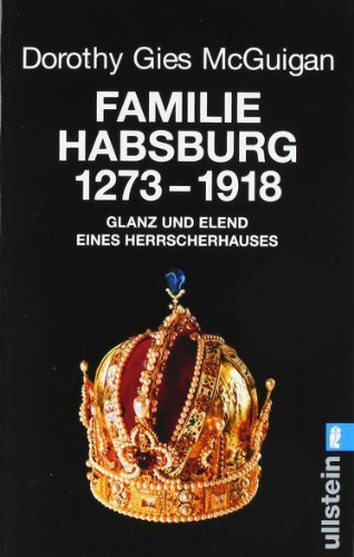 Familie Habsburg 1273 bis 1918. - McGuigan, Dorothy Gie