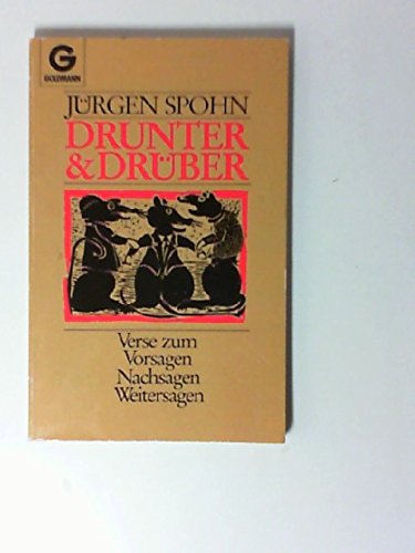 Imagen de archivo de Drunter und Drber. Verse zum Vorsagen, Nachsagen, Weitersagen. a la venta por medimops