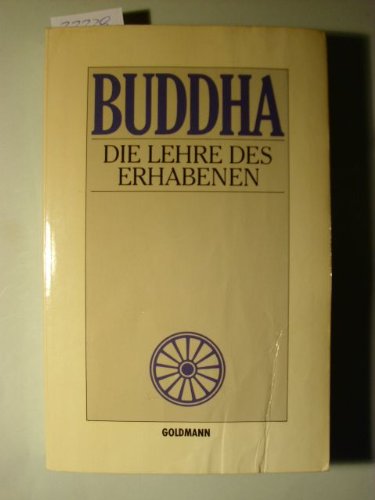 9783442086474: Buddha. Die Lehre des Erhabenen