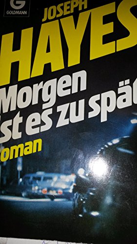 Beispielbild fr Morgen ist es zu spt : Roman zum Verkauf von Harle-Buch, Kallbach