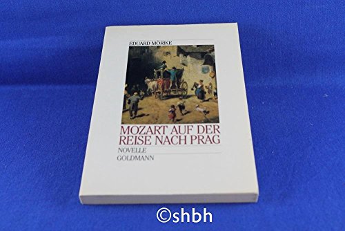 Stock image for Mozart auf der Reise nach Prag: Novelle for sale by Buchstube Tiffany