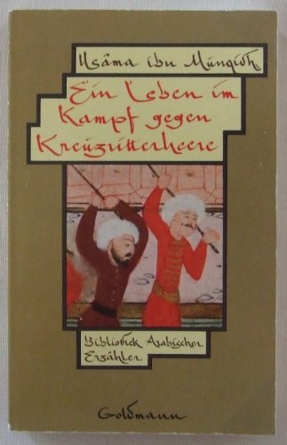 Beispielbild fr Ein Leben im Kampf gegen Kreuzritter- Heere. ( Bibliothek arabischer Erzhler). zum Verkauf von medimops