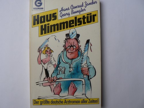 Beispielbild fr Haus Himmelstr. Der grte deutsche Arztroman aller Zeiten. zum Verkauf von medimops