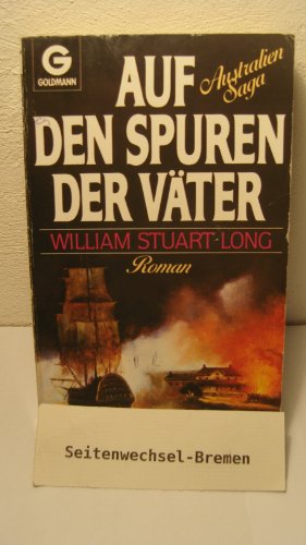 Beispielbild fr Auf den Spuren der Vter. Roman. ( Australien- Saga, 4). zum Verkauf von medimops