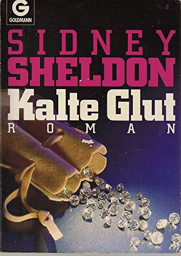 Kalte Glut - Sheldon, Sidney