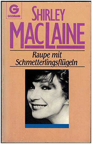 Raupe mit Schmetterlingsflügeln : e. Autobiographie.