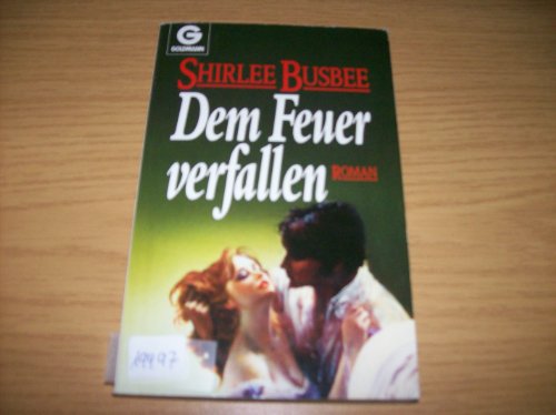 Beispielbild fr Dem Feuer verfallen zum Verkauf von Storisende Versandbuchhandlung