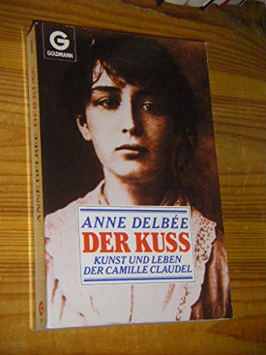 Imagen de archivo de Der Kuss Kunst Und Lebeb Der Camille Cla a la venta por HPB-Red