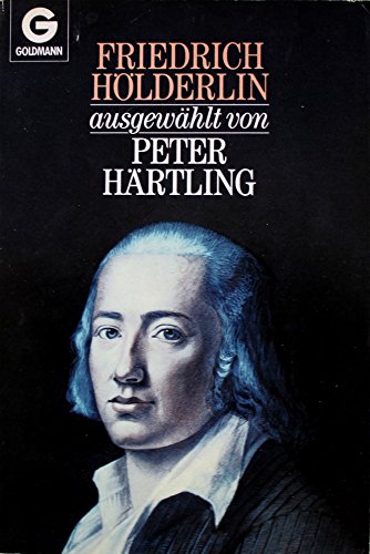 Friedrich Hölderlin. - Friedrich Hölderlin