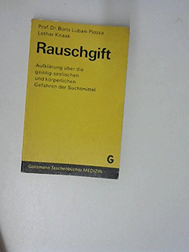 Beispielbild fr Rauschgift. Aufklrung ber die geistig-seelischen und krperlichen Gefahren der Suchtmittel zum Verkauf von Gabis Bcherlager