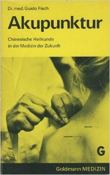9783442090464: Akupunktur : chines. Heilkunde in d. Medizin d. Zukunft.