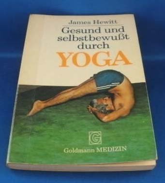 Beispielbild fr Gesund und selbstbewusst durch Yoga. zum Verkauf von Versandantiquariat Felix Mcke