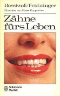 Stock image for Zhne frs Leben. Anleitung zur Mundhygiene. for sale by Steamhead Records & Books