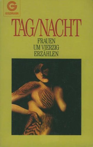 Stock image for Tag / Nacht. Frauen ber vierzig erzhlen. for sale by Versandantiquariat Felix Mcke