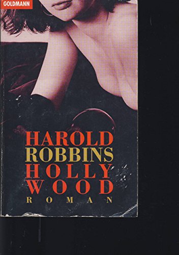 Hollywood. (6774 318). Roman. (9783442091409) by Robbins, Harold