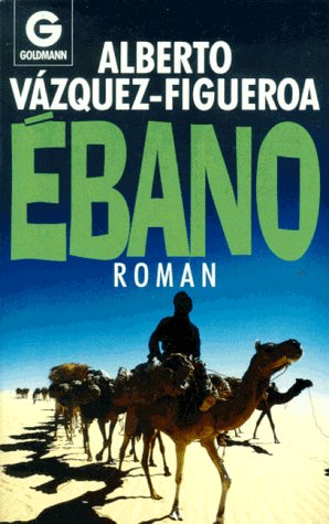 Ébano - Vazquez-Figueroa, Alberto