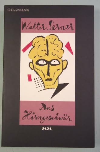 Stock image for Das Hirngeschwr. Dada. ( Gesammelte Werke in zehn Bnden, 2). for sale by medimops