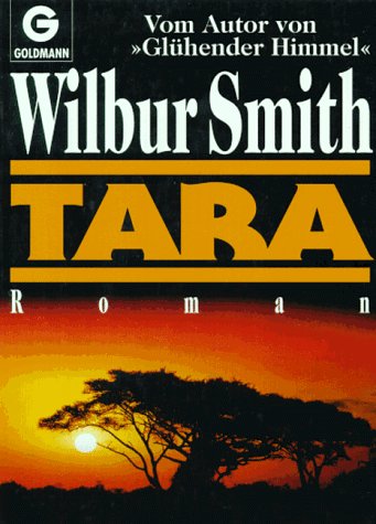 Tara. Roman. (9783442093144) by Smith, Wilbur