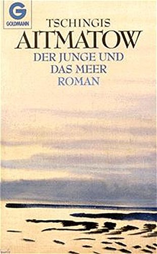Stock image for Der Junge und das Meer. Roman. Aus dem Russischen von Charlotte Kossuth. - (=Goldmann 9375). for sale by BOUQUINIST