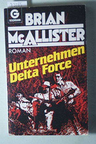 Stock image for Unternehmen Delta Force. Roman. for sale by Versandantiquariat Felix Mcke