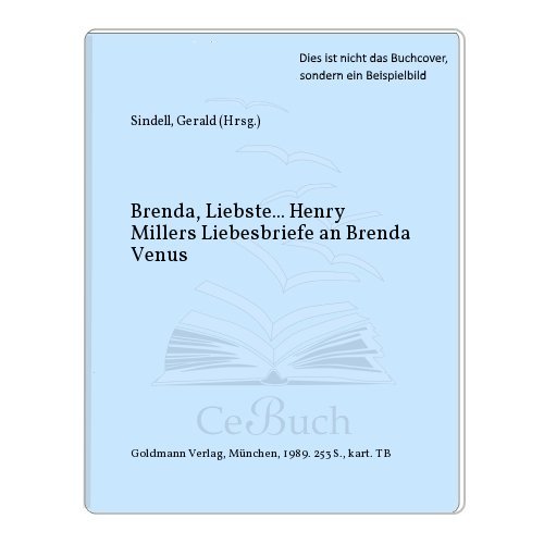 9783442094172: Brenda, Liebste... Henry Millers Liebesbriefe an Brenda Venus