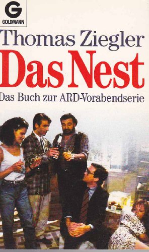 Das Nest. Das Buch zur Fernsehserie der Werbung im Hessischen Rundfunk. - Ziegler, Thomas