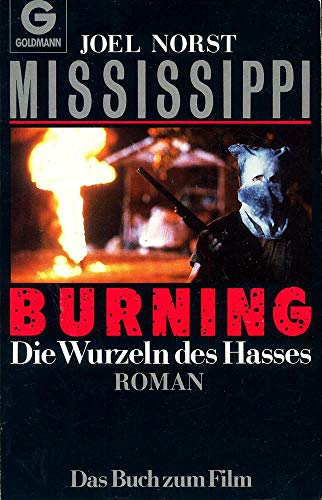 Stock image for Mississippi Burning. Die Wurzeln des Hasses. Roman. for sale by medimops