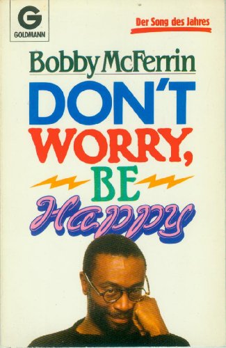 Stock image for Don't worry, be happy. for sale by medimops