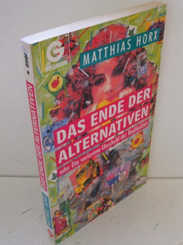 Stock image for Das Ende der Alternativen for sale by Versandantiquariat Felix Mcke