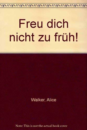 Beispielbild fr Freu dich nicht zu frh! zum Verkauf von Versandantiquariat Felix Mcke