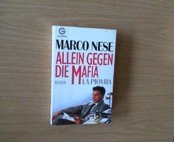 Allein gegen die Mafia; Teil: La piovra. aus d. Italien. von Andreas Brandhorst / Goldmann ; 9681 - Marco Nese