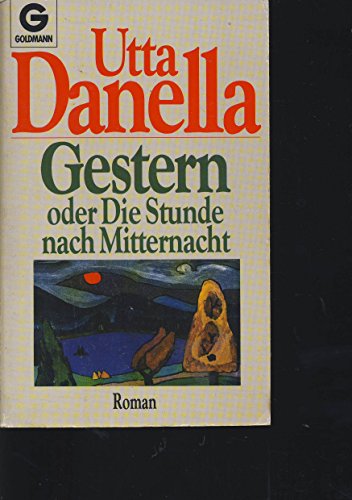 Stock image for Gestern oder Die Stunde nach Mitternacht. Roman. for sale by Better World Books