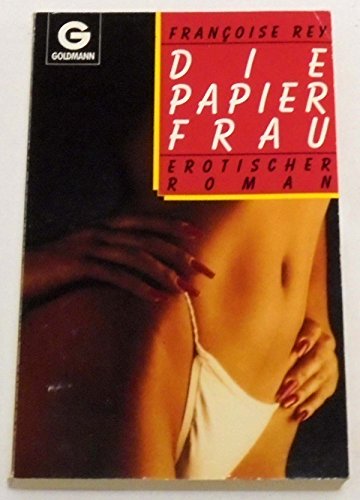 9783442097951: Die Papierfrau. Erotischer Roman