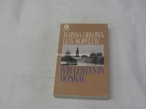 Beispielbild fr Wir lebten in Moskau zum Verkauf von 3 Mile Island