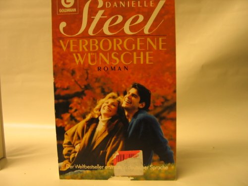 Verborgene WÃ¼nsche. Roman. (9783442098286) by Steel, Danielle