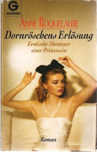 9783442098446: Dornrschens Erlsung. Erotische Abenteuer einer Prinzessin. Roman