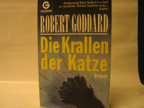 Die Krallen Der Katze, Roman (9783442098576) by Robert Goddard