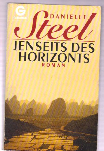 Jenseits des Horizonts - Steel, Danielle und Ingrid Rothmann