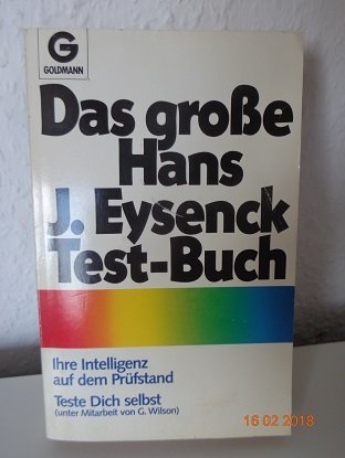 Stock image for Das groe Hans J. Eysenck Testbuch. Ihre Intelligenz auf dem Prfstand. Teste dich selbst. for sale by Versandantiquariat Felix Mcke