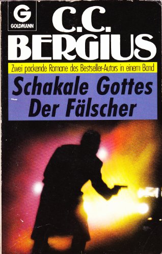 Schakale Gottes / Der Fälscher - C. Bergius, C.