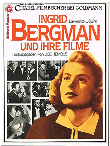 Ingrid Bergman und ihre Filme. Citadel-Filmbücher bei Goldmann - Quirk, Lawrence J. / Hembus, Joe (Hrsg.)