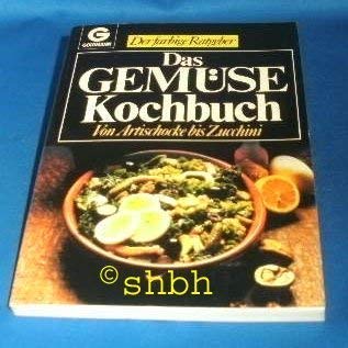 9783442102662: Das Gemsekochbuch. Von Auberginen bis Zucchini