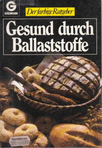 Beispielbild fr Gesund durch Ballaststoffe (Eats with oats - auf deutsch) Abwischbar & stabil! zum Verkauf von Bildungsbuch