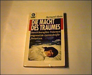 Die Macht des Traumes (9783442104109) by Bernard Klein