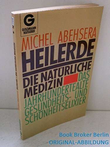 9783442104208: Heilerde - die natrliche Medizin