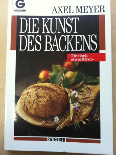 Stock image for Die Kunst des Backens. ( Ratgeber). for sale by medimops