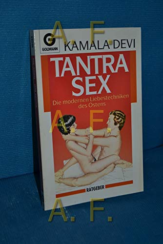 9783442107438: Tantra - Sex. Die modernen Liebestechniken des Ostens. (German Edition)