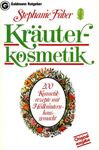 Beispielbild fr Kräuterkosmetik. 200 Kosmetikrezepte mit Heilkräutern - hausgemacht. zum Verkauf von Half Price Books Inc.