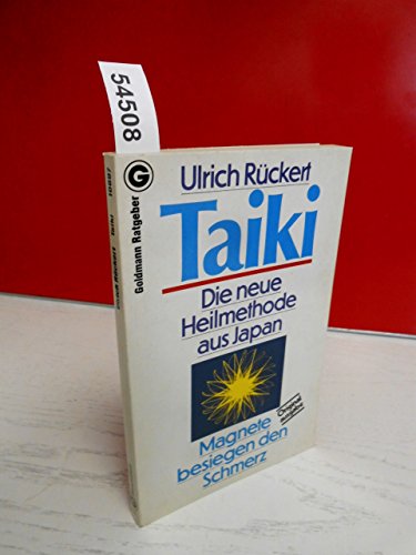 Stock image for Taiki:die Neue Heilmethode Aus Japan for sale by Renaissance Books